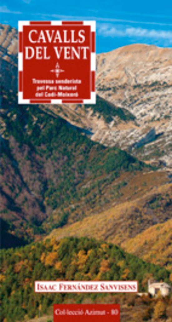 Cavalls del Vent: Travessa Senderista Pel Parc Natural Cadi-Moixero