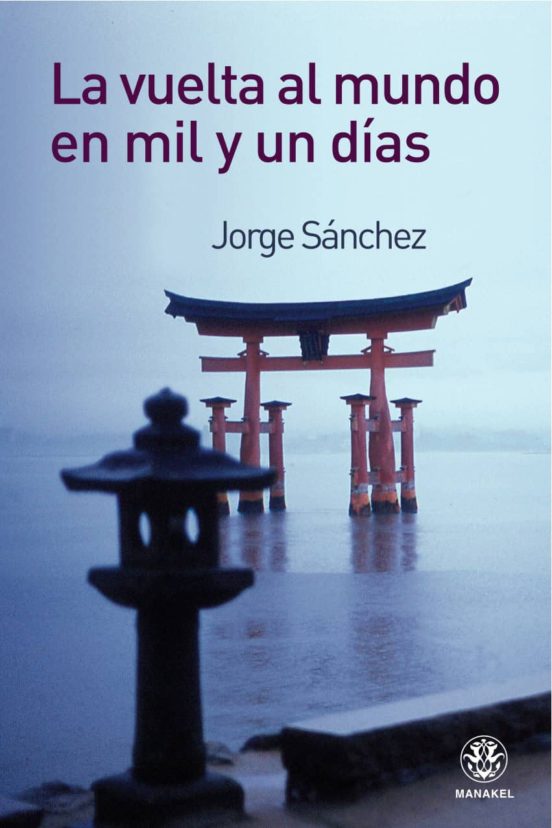 La Vuelta Al Mundo En Mil Y Un Días