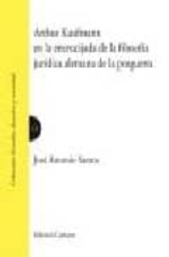 Arthur Kaufmann En La Encrucijada De La Filosofia Juridica Aleman A De