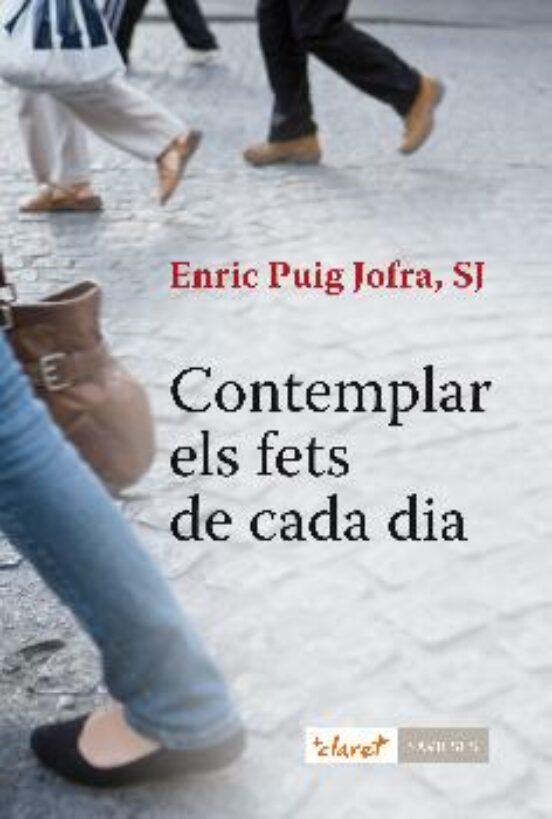 Contemplar Els Fets Cada Dia
