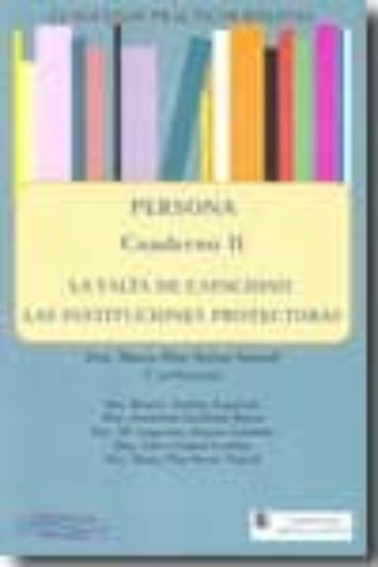 Persona Cuaderno Ii: La Falta De Capacidad Las Instituciones Pr Otecto