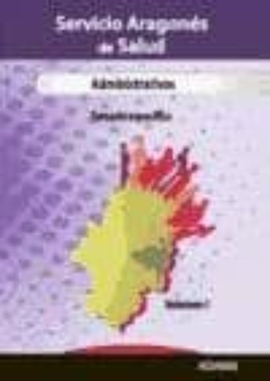 Administrativos Del Servicio Aragones De Salud. Temario Especific O Vo