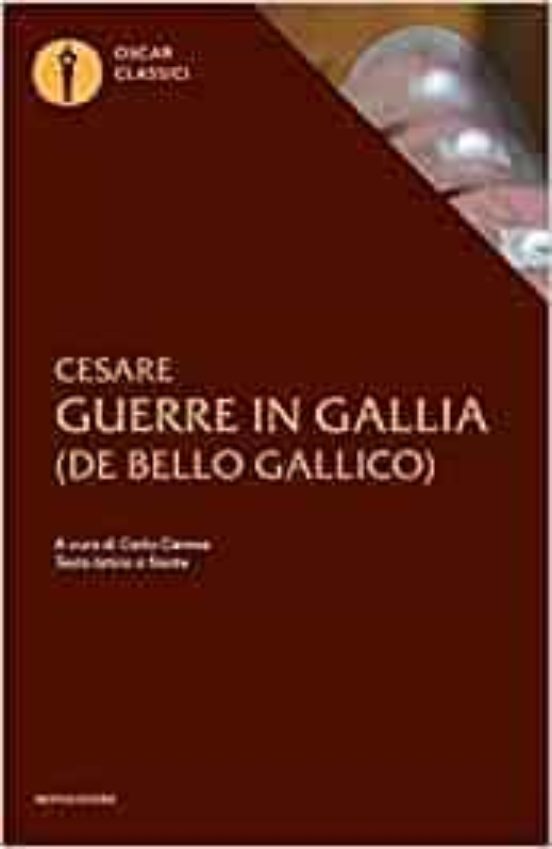 Le Guerre In Gallia. Testo Latino A Fronte