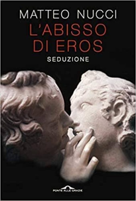 L Abisso Di Eros. Seduzione