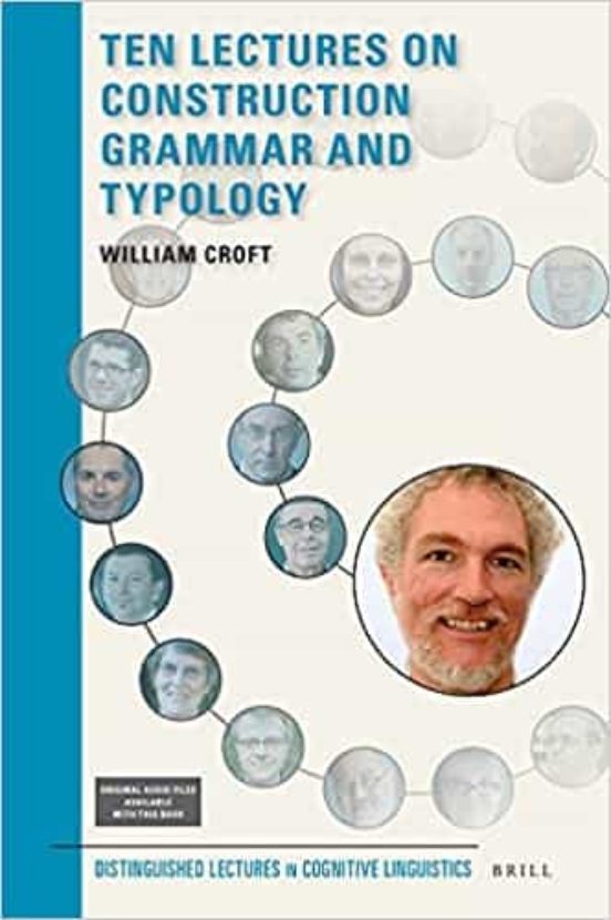 Ten Lectures On Construction Grammar And Typology