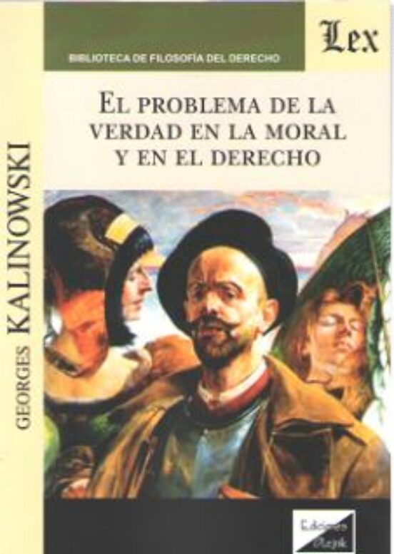 Problema De La Verdad En La Moral Y En El Derecho El