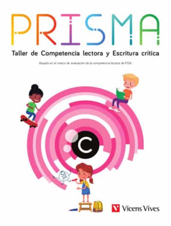 Prisma C. Taller de Competencia Lectora y Escritura Crítica