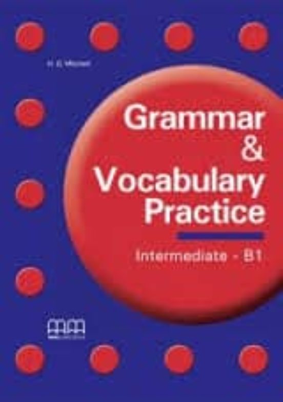 Grammar & Vocabulary Intermb1 Practice Students Book