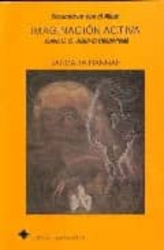 Encuentros Con El Alma: Imaginacion Activa Como C.g. Jung La Desa Rrol