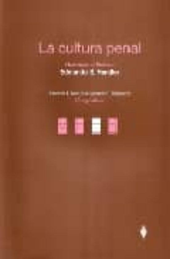 La Cultura Penal: Homenaje Al Profesor Edmundo S. Hendler