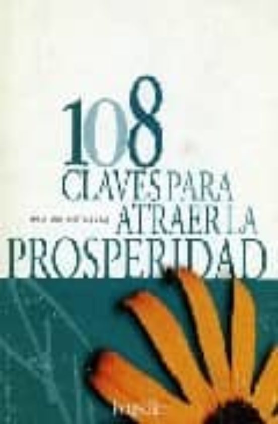 108 Claves Para Atraer La Posperidad