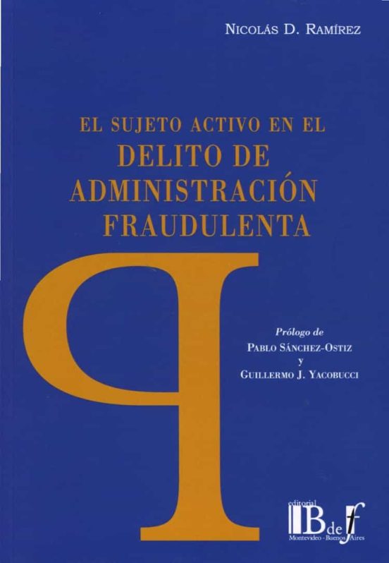 El Sujeto Activo En El Delito De Administracion Fraudulenta