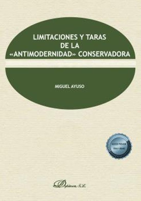 Limitaciones Y Taras De La Antimodernidad Conservadora