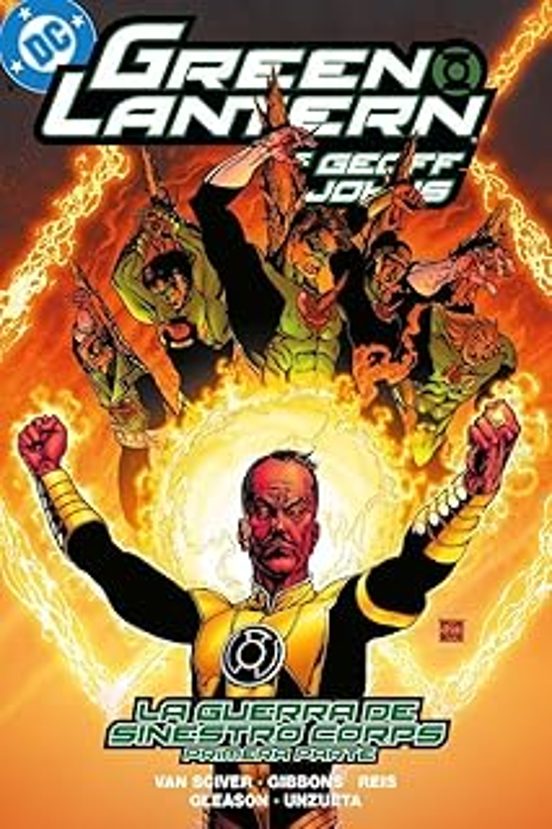 Green Lantern De Geoff Johns 6. La Guerra De Siniestro Corps