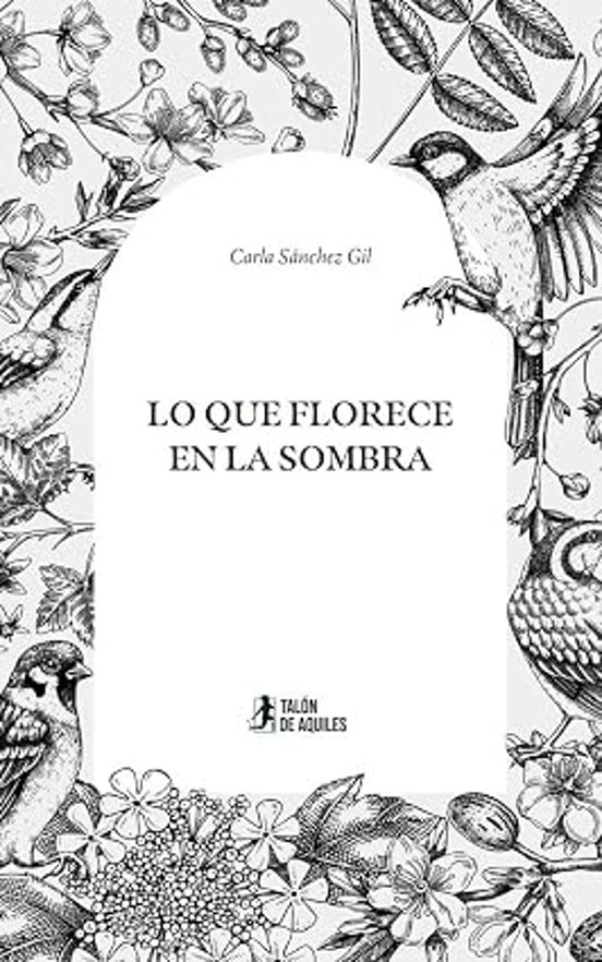 Lo Que Florece en la Sombra