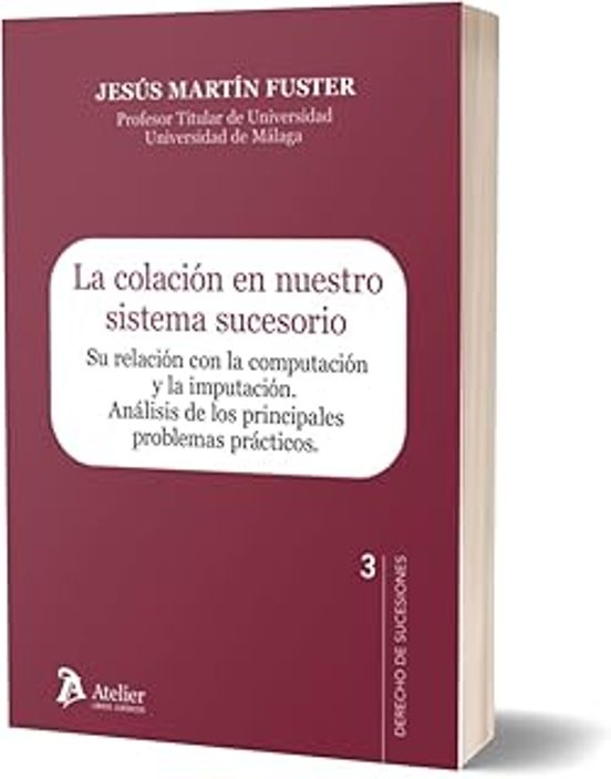 Colación En Nuestro Sistema Sucesorio. Su Relación Con La Computa Ción