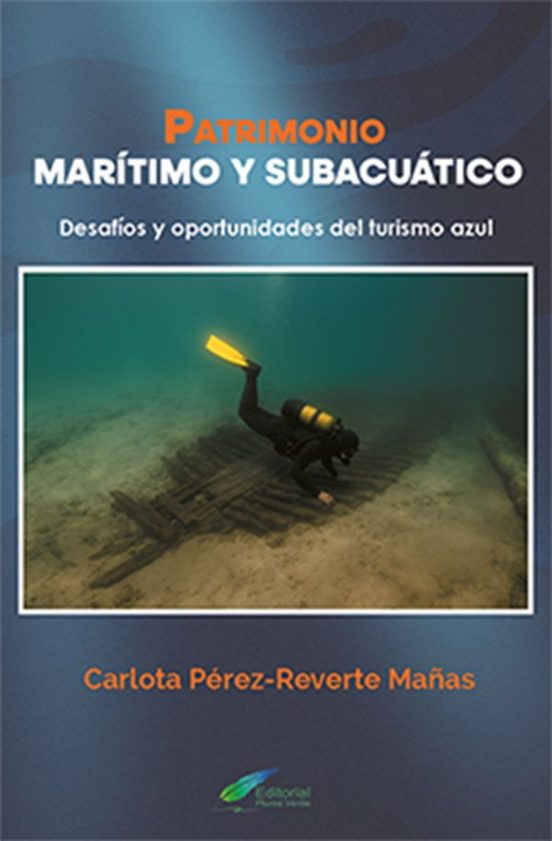 Patrimonio Marítimo Y Subacuático. Desafíos Y Oportunidades Del T Uris