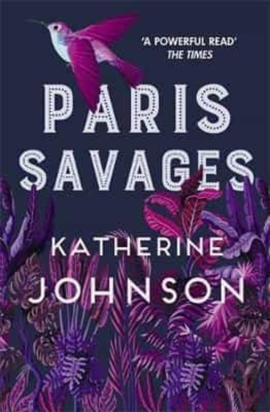 Paris Savages : The Heartbreaking Story Of Love And Injustice