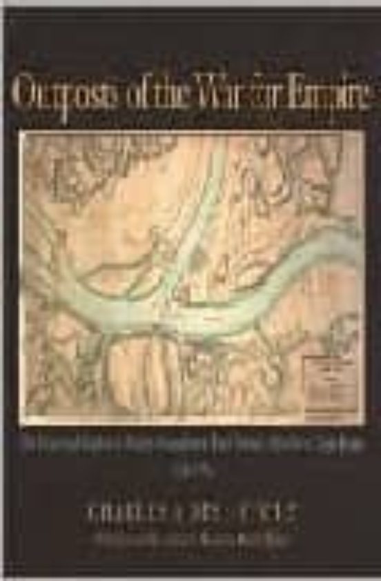 Outposts Of The War For Empire : The French And English In Wester N Pe