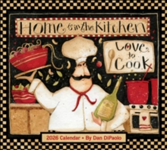 Home Is In The Kitchen 2026 Deluxe Wall Calendar