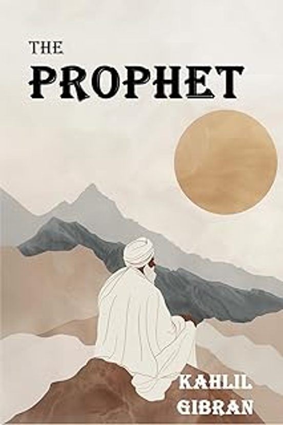 The Prophet: The Original 1923 Edition With Complete Illustrations