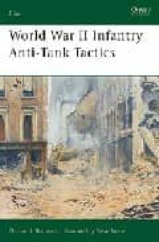 World War Ii Infantry Anti-tank Tactics