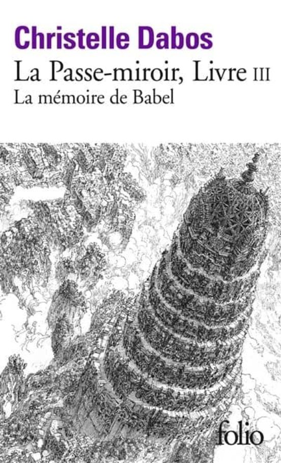 Passe Miroir Volume 3 La Mémoire De Babel