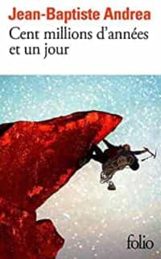 Cent Millions D Annees Et Un Jour