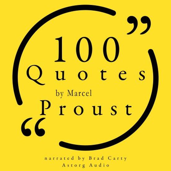 100 Quotes By Marcel Proust