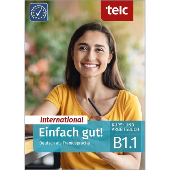 Einfach Gut! International Deutsch Als Fremdsprache B1.1