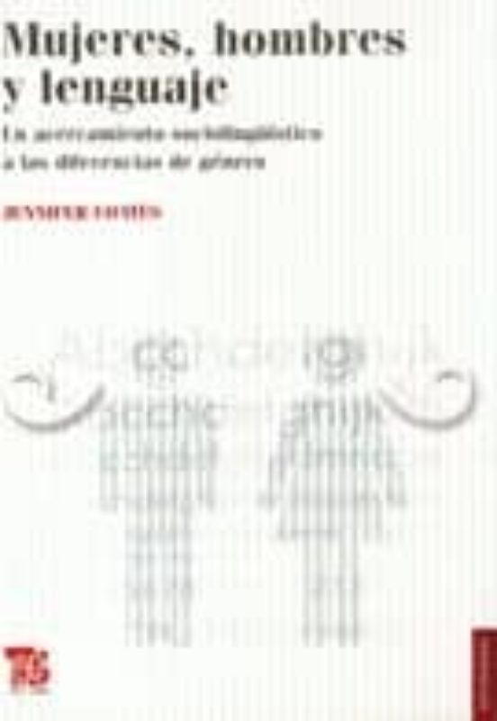 Mujeres Hombres Y Lenguaje: Un Acercamiento Sociolinguistico A L As Di