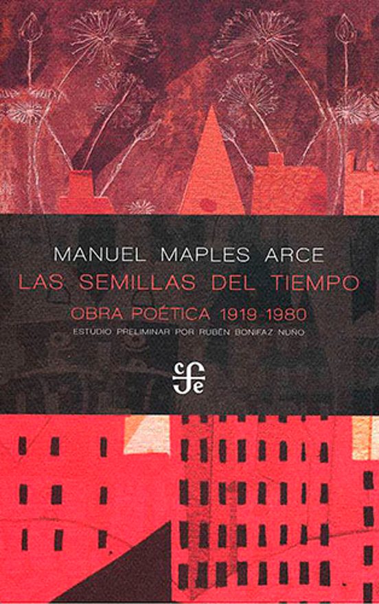 Las Semillas del Tiempo: Obra Poética 1919-1980