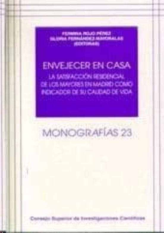 Envejecer En Casa: La Satisfaccion Residencial De Los Mayores En Madri
