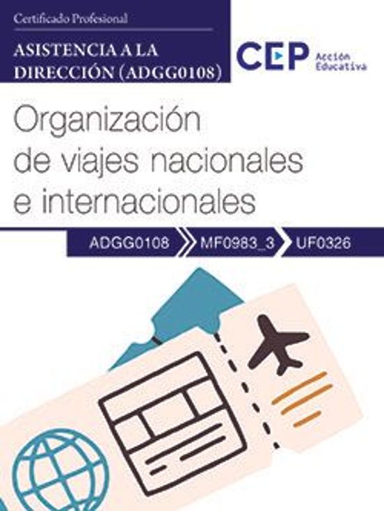Mf0983_3/uf0326. Organización De Viajes Nacionales E Internacionales