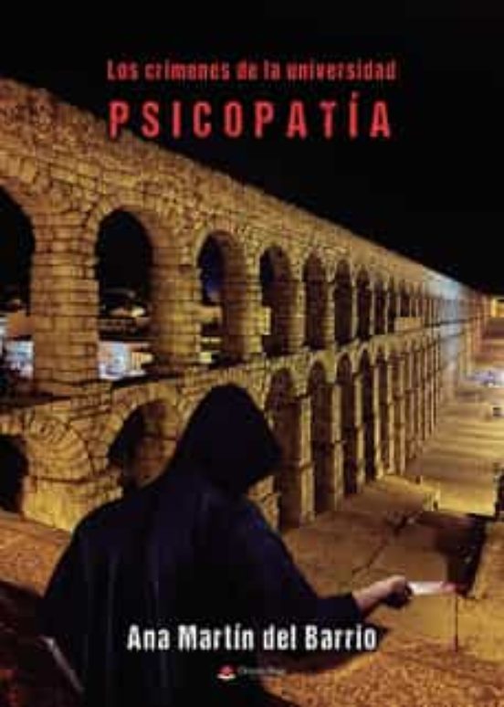 Los Crimenes De La Universidad: Psicopatia
