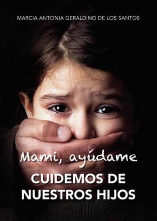 Mami Ayúdame Cuidemos De Nuestros Hijos