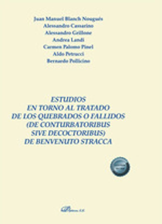 Estudios En Torno Al Tratado De Los Quebrados O Fallidos De Benvenuto Stracca