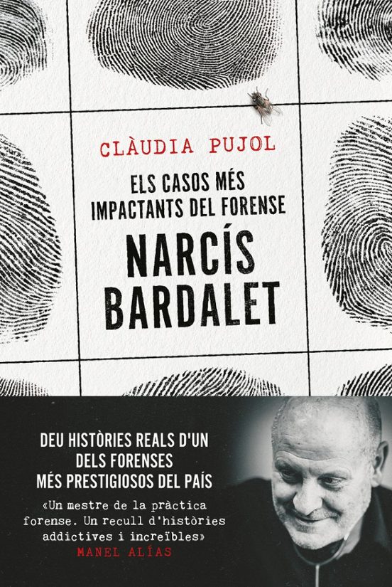 Els Casos Més Impactants Del Forense Narcís Bardalet