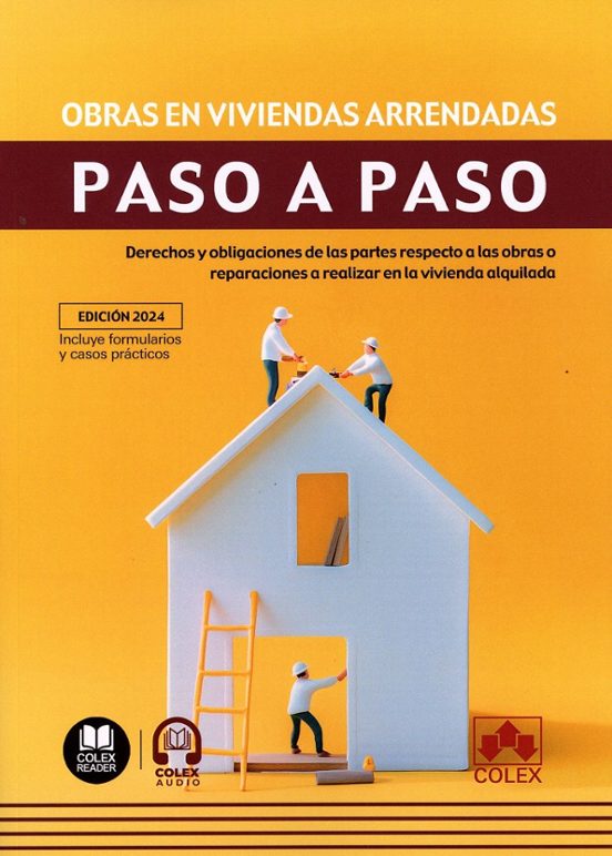 Obras En Viviendas Arrendadas. Paso A Paso. Derechos Y Obligacion Es D