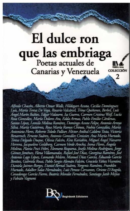 El Dulce Ron Que las Embriaga. Poetas Actuales de Canarias y Venezuela
