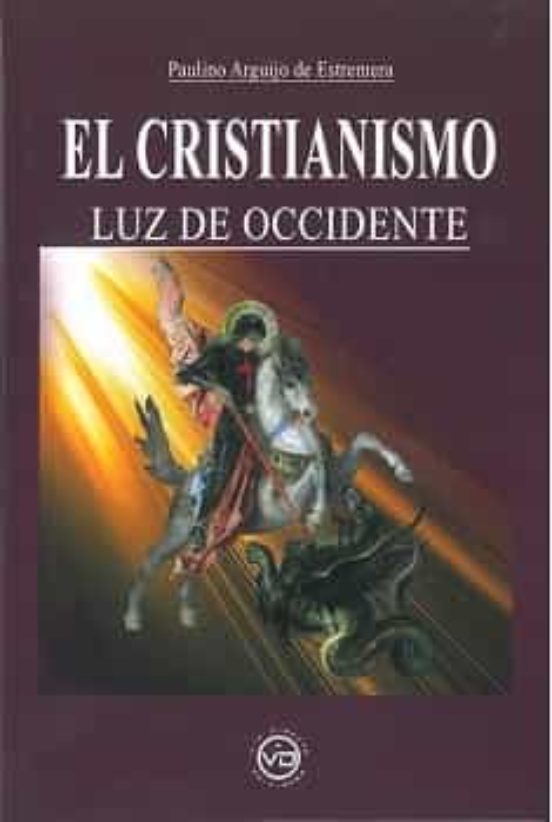El Cristianismo Luz De Occidente