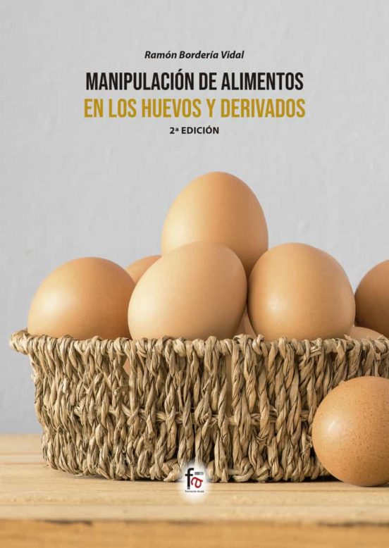 Manipulación De Alimentos En Los Huevos Y Derivados. 2.ª Edición