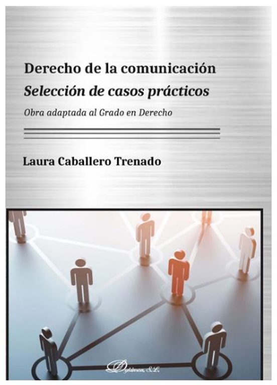 Derecho De La Comunicación. Selección De Casos Prácticos
