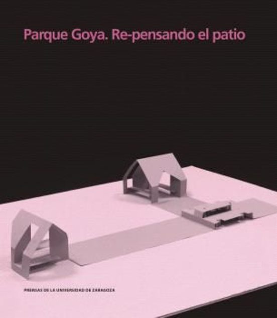 Parque Goya. Re-pensando El Patio