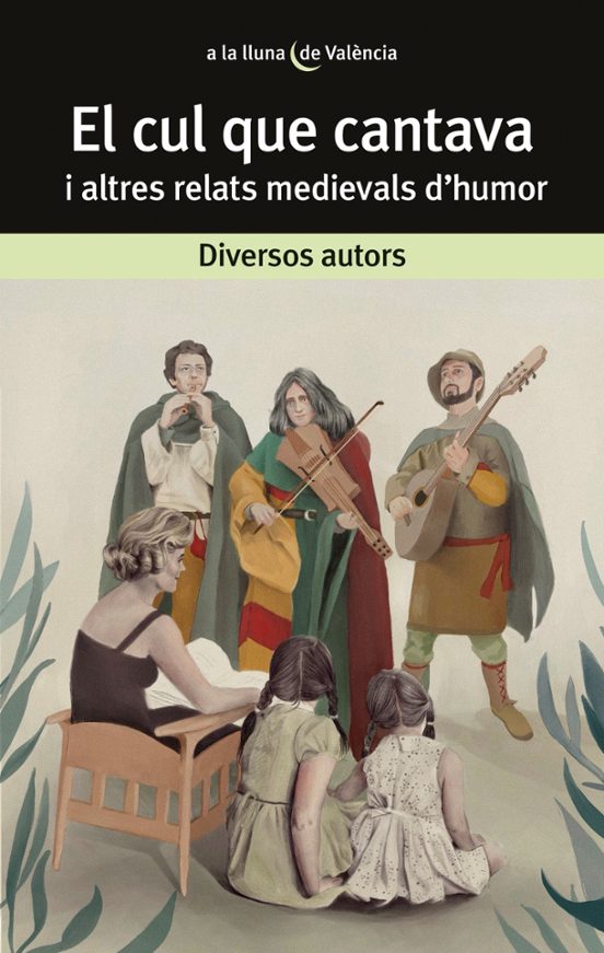 El Cul Que Cantava I Altres Relats Medievals D'humor