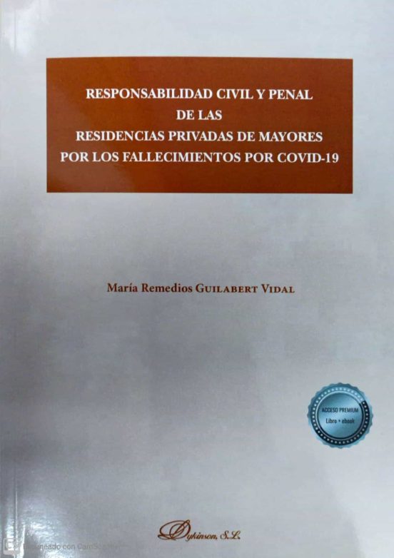 Responsabilidad Civil Y Penal De Las Residencias Privadas De Mayores Por Los Fallecimientos Por COVID-19COVID