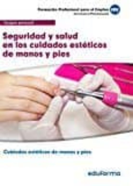MF0356 Seguridad Y Salud En Los Cuidados Estéticos De Manos Y Pies