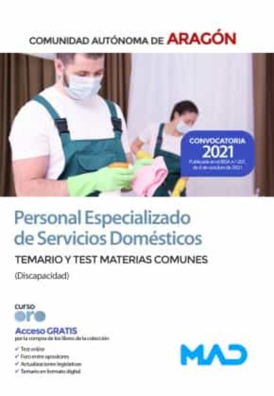Personal Especializado De Servicios Domésticos De La Administración General De La Comunidad Autónoma De Aragón. Temario Y Test De Materias Comunes