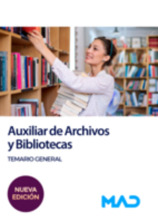 Auxiliar De Archivos Y Bibliotecas. Temario General