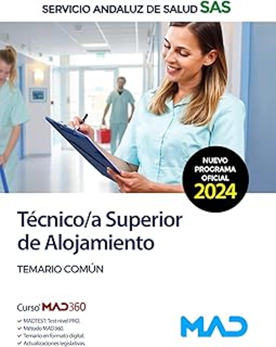 Técnico/a Superior En Alojamiento. Temario Común. Servicio Andaluz De